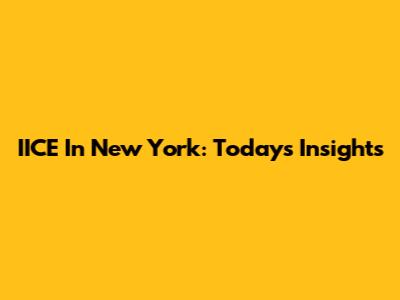 IICE In New York: Today's Insights