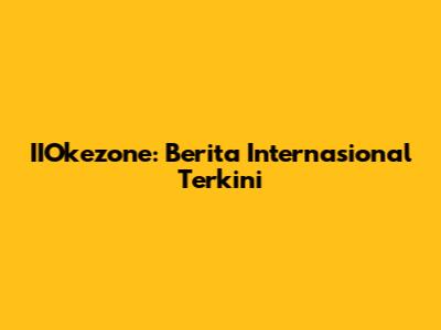IIOkezone: Berita Internasional Terkini