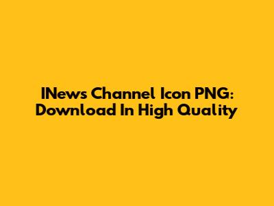 INews Channel Icon PNG: Download In High Quality