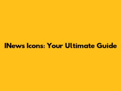 INews Icons: Your Ultimate Guide