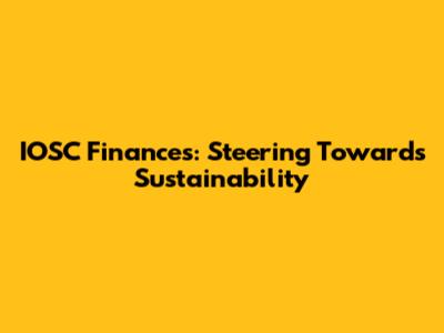 IOSC Finances: Steering Towards Sustainability