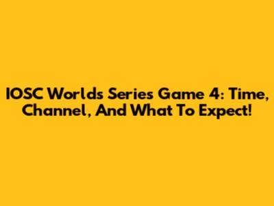 IOSC Worlds Series Game 4: Time, Channel, And What To Expect!