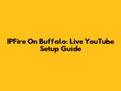 IPFire On Buffalo: Live YouTube Setup Guide