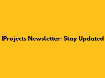 IProjects Newsletter: Stay Updated