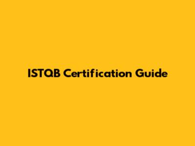 ISTQB Certification Guide