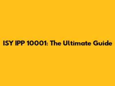 ISY IPP 10001: The Ultimate Guide