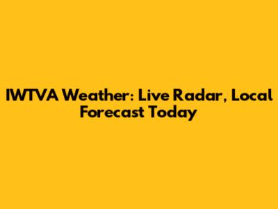IWTVA Weather: Live Radar, Local Forecast Today
