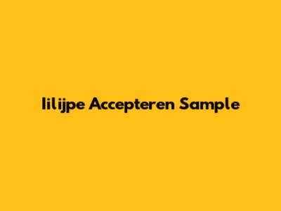 Iilijpe Accepteren Sample