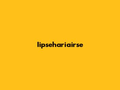 Iipsehariairse