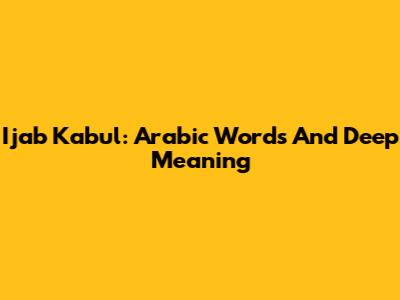 Ijab Kabul: Arabic Words And Deep Meaning
