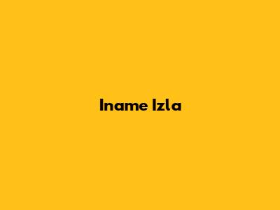 Iname Izla