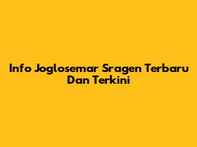 Info Joglosemar Sragen Terbaru Dan Terkini