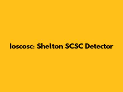 Ioscosc: Shelton SCSC Detector
