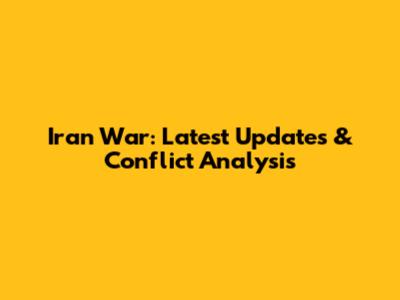 Iran War: Latest Updates & Conflict Analysis