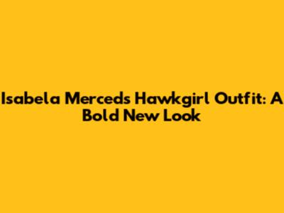 Isabela Merced's Hawkgirl Outfit: A Bold New Look