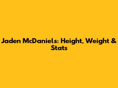 Jaden McDaniels: Height, Weight & Stats