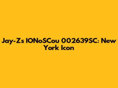 Jay-Z's IONoSCou 002639SC: New York Icon