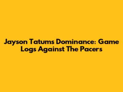 Jayson Tatum's Dominance: Game Logs Against The Pacers