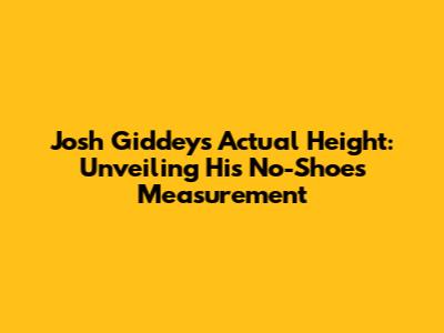 Josh Giddey's Actual Height: Unveiling His No-Shoes Measurement