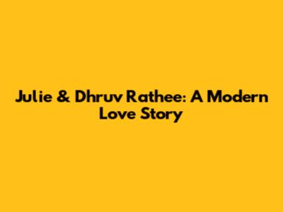 Julie & Dhruv Rathee: A Modern Love Story
