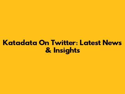 Katadata On Twitter: Latest News & Insights