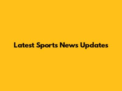 Latest Sports News Updates