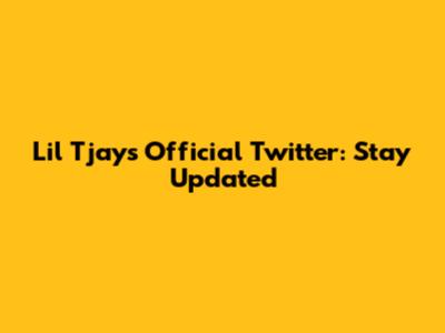 Lil Tjay's Official Twitter: Stay Updated