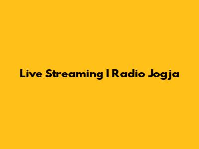Live Streaming I Radio Jogja