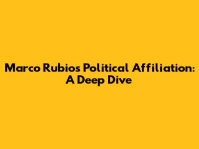 Marco Rubio's Political Affiliation: A Deep Dive