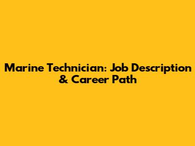 Marine Technician: Job Description & Career Path