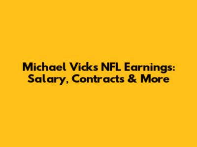 Michael Vick's NFL Earnings: Salary, Contracts & More
