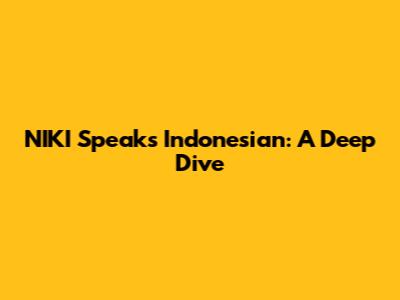 NIKI Speaks Indonesian: A Deep Dive