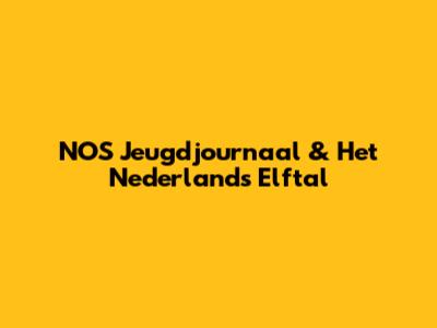 NOS Jeugdjournaal & Het Nederlands Elftal