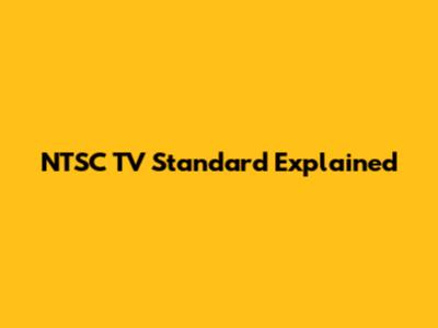NTSC TV Standard Explained