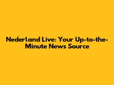 Nederland Live: Your Up-to-the-Minute News Source
