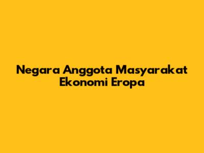 Negara Anggota Masyarakat Ekonomi Eropa
