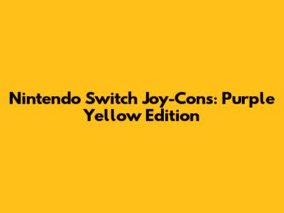 Nintendo Switch Joy-Cons: Purple Yellow Edition