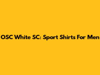 OSC White SC: Sport Shirts For Men