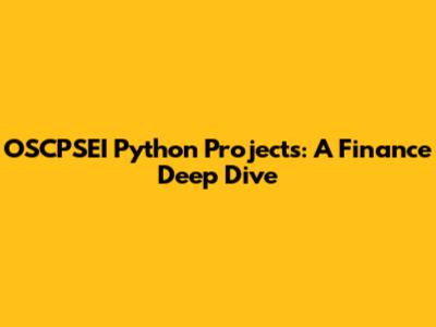OSCPSEI Python Projects: A Finance Deep Dive