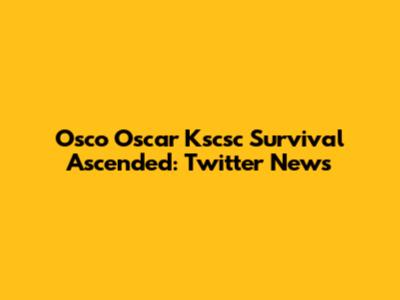 Osco Oscar Kscsc Survival Ascended: Twitter News