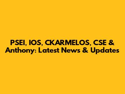 PSEI, IOS, CKARMELOS, CSE & Anthony: Latest News & Updates