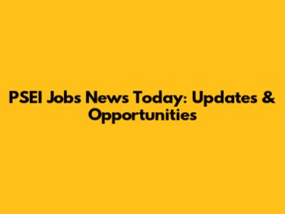 PSEI Jobs News Today: Updates & Opportunities