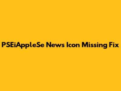 PSEiAppleSe News Icon Missing Fix