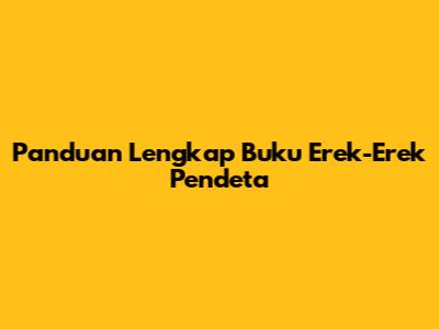 Panduan Lengkap Buku Erek-Erek Pendeta