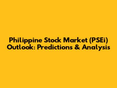 Philippine Stock Market (PSEi) Outlook: Predictions & Analysis