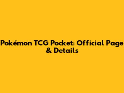 Pokémon TCG Pocket: Official Page & Details