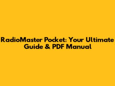 RadioMaster Pocket: Your Ultimate Guide & PDF Manual