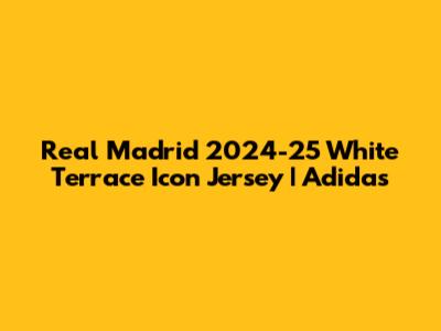 Real Madrid 2024-25 White Terrace Icon Jersey | Adidas