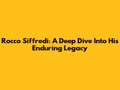 Rocco Siffredi: A Deep Dive Into His Enduring Legacy