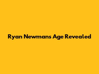 Ryan Newman's Age Revealed